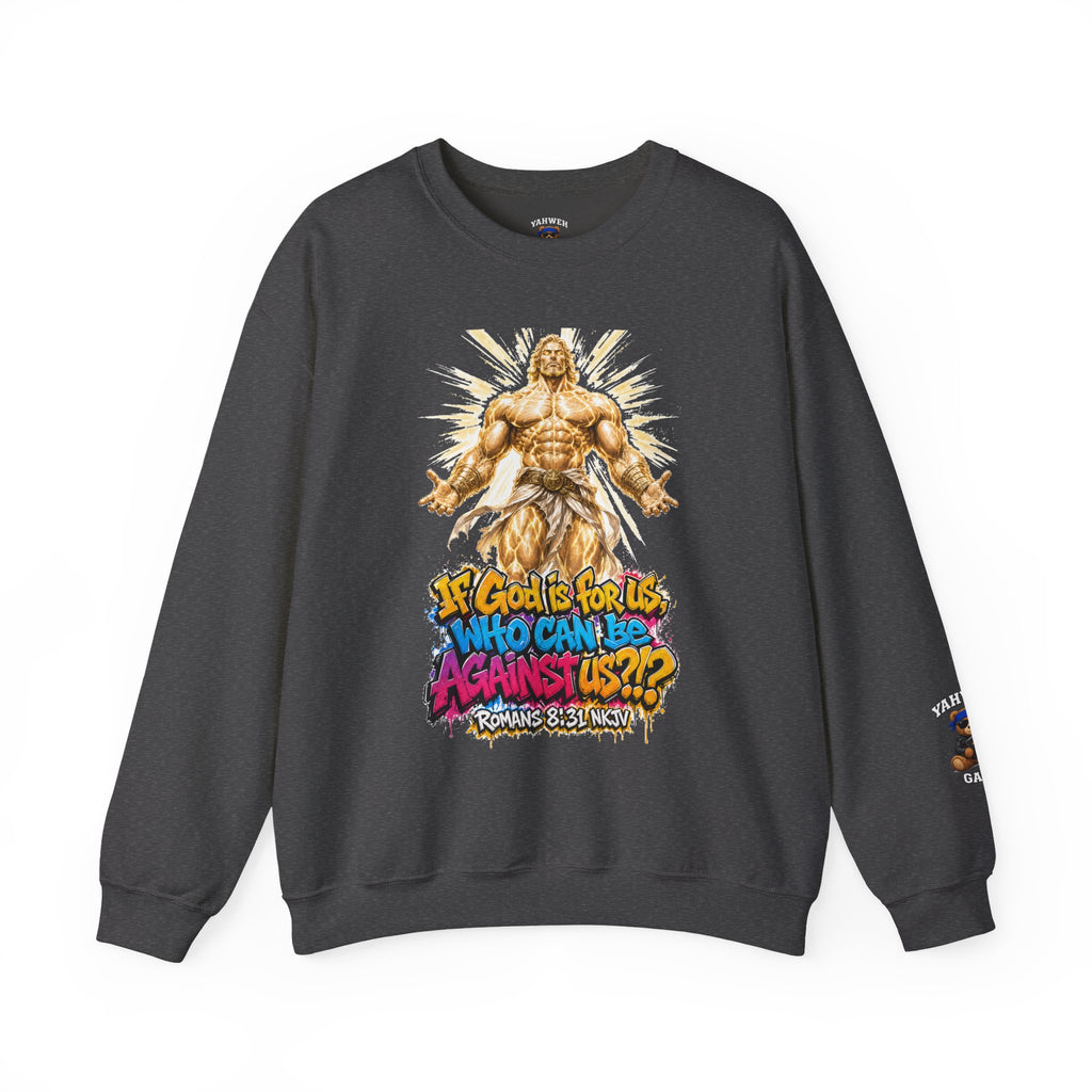 Yahweh Gang "If God before us"  Crewneck sweatshirt